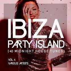 Ibiza Party Island Vol.4 [40 Midnight House Tunes] (2018) скачать через торрент
