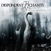 Despondent Chants - The Eyes Of Winter