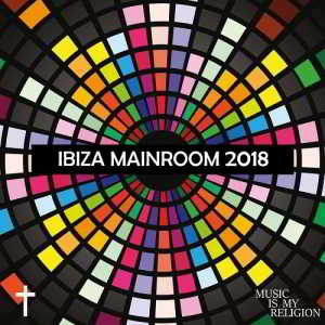 Ibiza Mainroom 2018 (2018) скачать торрент