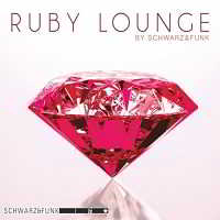Schwarz &amp; Funk - Ruby Lounge