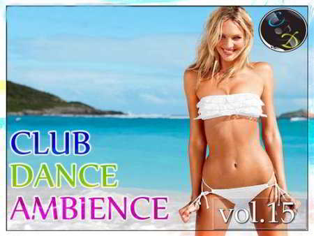 Club Dance Ambience vol.15