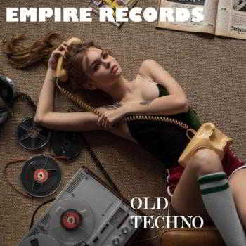 Empire Records - Old Techno (2018) скачать через торрент
