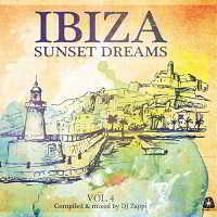 Ibiza Sunset Dreams Vol.4 (Compiled By DJ Zappi) (2018) скачать через торрент