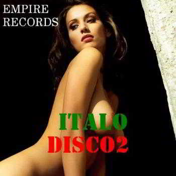 Empire Records - Italo Disco 2 (2018) скачать через торрент