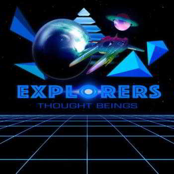 Thought Beings - Explorers (2018) скачать через торрент