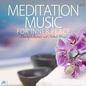 Meditation Music for Inner Peace Vol.2 (Beautiful Ambient and Chillout Music