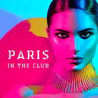 Paris In The Club (2018) скачать через торрент