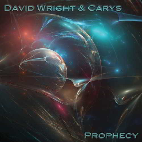 David Wright &amp; Carys - Prophecy