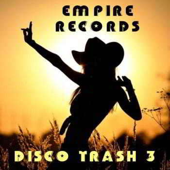 Empire Records - Disco Trash 3 (2018) скачать торрент