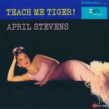 April Stevens / Teach Me Tiger!