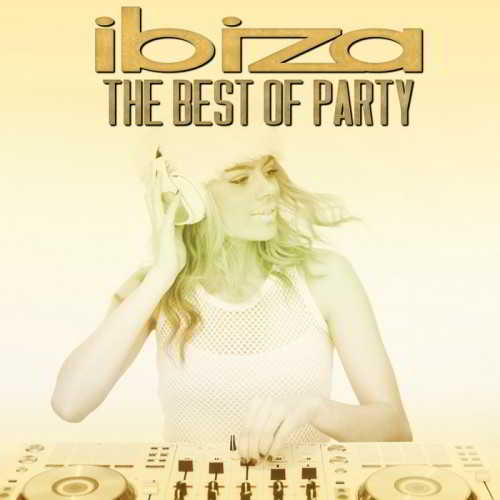 Ibiza The Best Of Party (2018) скачать торрент