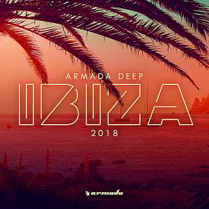 Armada Deep: Ibiza (2018) скачать через торрент