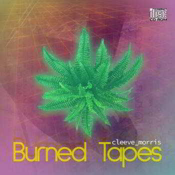 Cleeve Morris - Burned Tapes (2018) скачать через торрент