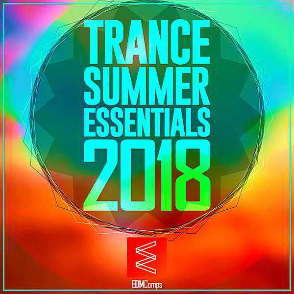 Trance Summer Essentials (2018) скачать торрент