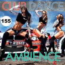 Club Dance Ambience Vol.155