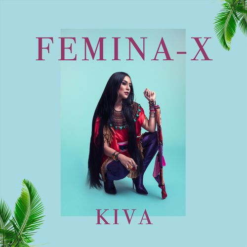 FEMINA-X - KIVA