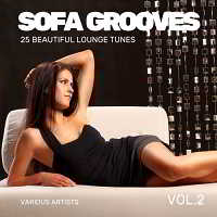 SOFA GROOVES (25 BEAUTIFUL LOUNGE TUNES) VOL. 2 (2018) скачать через торрент