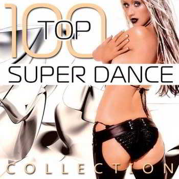 Top 100 Super Dance Collection