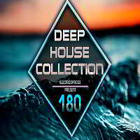 Deep House Collection Vol.180