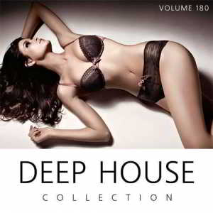 Deep House Collection Vol.180 (150 хитов)