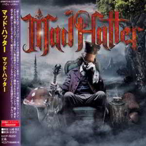Mad Hatter - Mad Hatter [Japanese Edition] (2018) скачать торрент