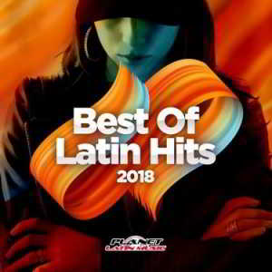 Best Of Latin Hits (2018) скачать через торрент