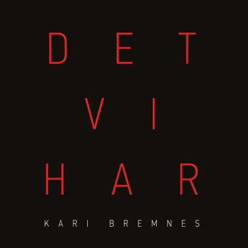 Kari Bremnes - Det Vi Har (2018) скачать торрент