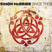 Simon McBride - Since Then (2018) скачать через торрент