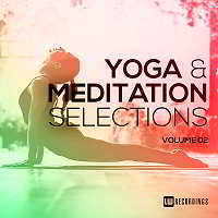 Yoga &amp; Meditation Selections Vol.02
