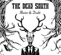 Dead South - Illusion And Doubt