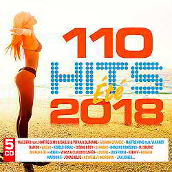 110 Hits Été 2018 [5CD] (2018) скачать торрент