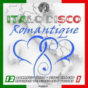 Italo Disco Romantique Vol. 1 (Extended Romantique Mixes)
