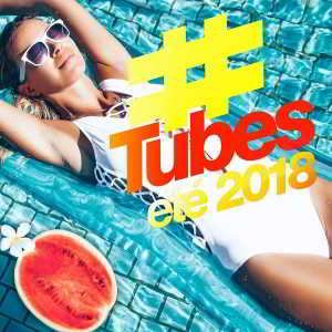 Tubes Ete 2018 [2CD]