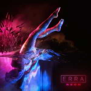 Erra - Neon (2018) скачать через торрент
