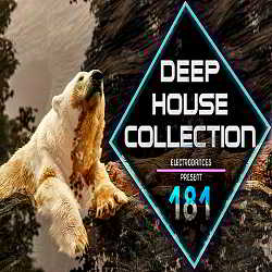 Deep House Collection Vol.181 (2018) скачать торрент