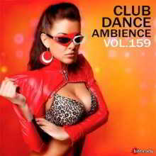 Club Dance Ambience Vol.159