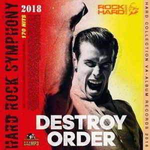 Destroy Order: Hard Rock Symphony (2018) скачать через торрент
