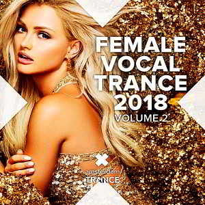 Female Vocal Trance 2018 Vol.2