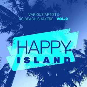 Happy Island (40 Beach Shakers), Vol. 2 (2018) скачать через торрент