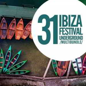 31 Ibiza Festival Underground Multibundle (2018) скачать через торрент