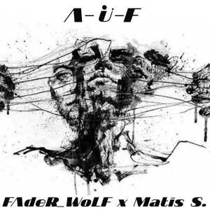 FAdeR WoLF - AUF
