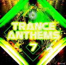 Trance Anthems 7