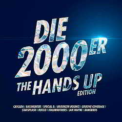Die 2000er [The Hands Up Edition]