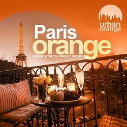Paris Orange (Romantic French Vibes of the City (2018) скачать через торрент
