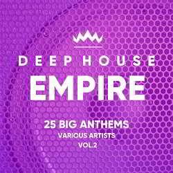 Deep-House Empire Vol.2 [25 Big Anthems]
