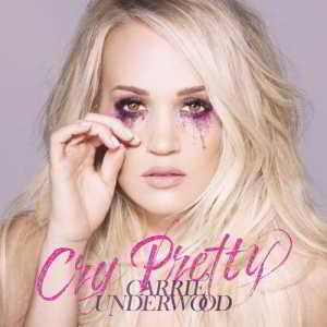 Carrie Underwood - Cry Pretty (2018) скачать через торрент