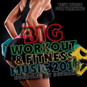 Big Workout &amp; Fitness Music