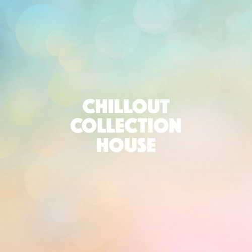 Chillout Collection House