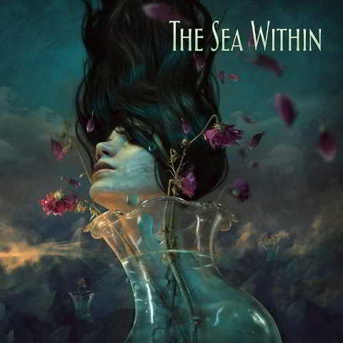 The Sea Within - The Sea Within [Deluxe Edition]