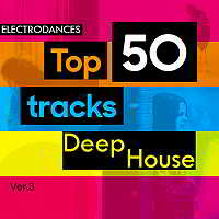 Top50: Tracks Deep House Ver.3 (2018) скачать торрент